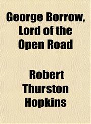 George Borrow, Lord of the Open Road,1152263390,9781152263390