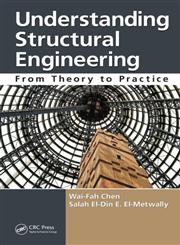 Understanding Structural Engineering From Theory to Practice 1st Edition,1439827109,9781439827109