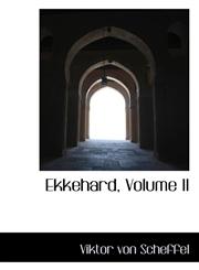 Ekkehard, Volume II,1117650103,9781117650104