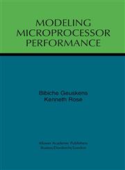 Modeling Microprocessor Performance,0792382145,9780792382140
