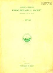 Golden Jubilee : Indian Botanical Society - December 24-26, 1970 ( A Report)