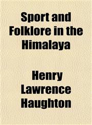 Sport and Folklore in the Himalaya,1152189662,9781152189669