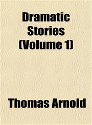 Dramatic Stories (Volume 1),1152887572,9781152887572