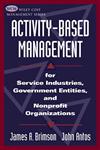 Activity-Based Management For Service Industries, Government Entities, and Nonprofit Organizations,0471331589,9780471331582