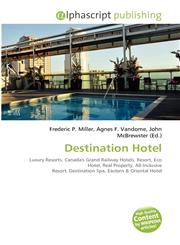 Destination Hotel,6134292052,9786134292054