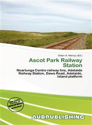 Ascot Park Railway Station,6136861712,9786136861715