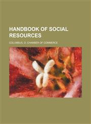 Handbook of social resources,1151394238,9781151394231