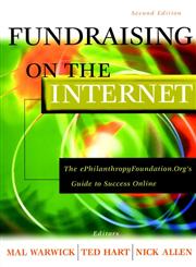 Fundraising on the Internet The ePhilanthropyFoundation.Org Guide to Success Online 2nd Edition,0787960454,9780787960452