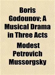 Boris Godounov; A Musical Drama in Three Acts,1152748483,9781152748484