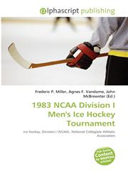1983 NCAA Division I Men's Ice Hockey Tournament,6134184705,9786134184700