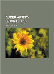 Durer Artist-Biographies,1153652986,9781153652988