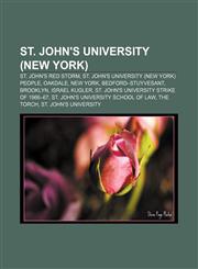 St. John's University (New York) St. John's Red Storm, St. John's University (New York) people, Oakdale, New York, Bedford-Stuyvesant,1156725372,9781156725375