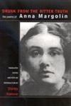 Drunk From The Bitter Truth The Poems of Anna Margolin,0791482707,9780791482704