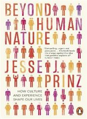 Beyond Human Nature How Culture and Experience Shape Our Lives,1846145724,9781846145728