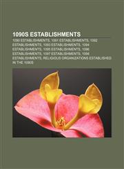 1090s establishments 1090 establishments, 1091 establishments, 1092 establishments, 1093 establishments, 1094 establishments,1155950119,9781155950112