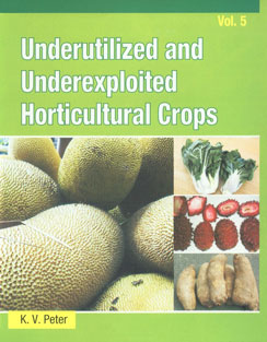 Underutilized and Underexploited Horticultural Crops Vol. 5,9380235283,9789380235288