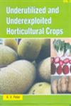 Underutilized and Underexploited Horticultural Crops Vol. 5,9380235283,9789380235288