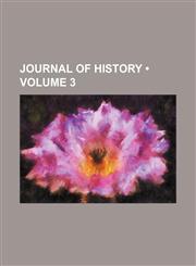 Journal of History (Volume 3),1154139743,9781154139747