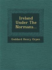 Ireland Under The Normans...,1249606098,9781249606093