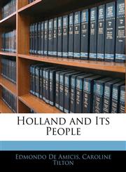 Holland and Its People,1141902737,9781141902736