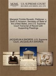 Margaret Trimble Revedin, Petitioner, v. Dean G. Acheson, Secretary of State of the United States, and U.S. Supreme Court Transcript of Record with Supporting Pleadings,1270375709,9781270375708