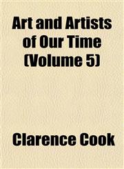 Art and Artists of Our Time (Volume 5),1155050886,9781155050881