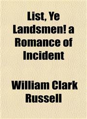 List, Ye Landsmen! a Romance of Incident,1152390473,9781152390478