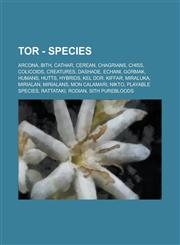 TOR - Species Arcona, Bith, Cathar, Cerean, Chagrians, Chiss, Colicoids, Creatures, Dashade, Echani, Gormak, Humans, Hutts, Hybrids, Kel Dor, Kiffar, Miraluka, Mirialan, Mirialans, Mon Calamari, Nikto, Playable species, Rattataki, Rodian,1234790831,9781234790837