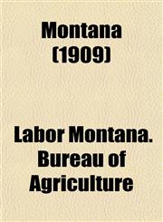 Montana (1909),115304367X,9781153043670