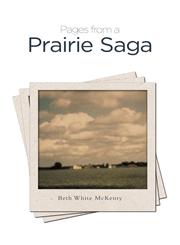Pages from a Prairie Saga,1460202708,9781460202708