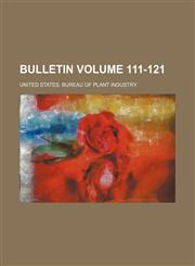 Bulletin Volume 111-121,1236270967,9781236270962