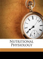 Nutritional Physiology,1175467170,9781175467171