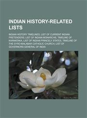 Indian history-related lists Indian history timelines, List of current Indian pretenders, List of Indian monarchs, Timeline of Karnataka,1233125613,9781233125616