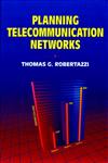 Planning Telecommunication Networks,0780347021,9780780347021