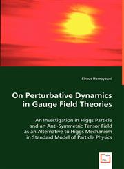 On Perturbative Dynamics in Gauge Field Theories,383649437X,9783836494373