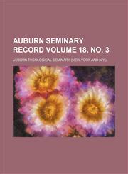 Auburn seminary record Volume 18,,1153940671,9781153940672