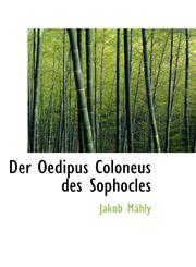Der Oedipus Coloneus des Sophocles,1110063229,9781110063222