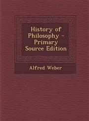 History of Philosophy - Primary Source Edition,1293324396,9781293324394
