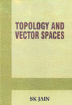 Topology and Vector Spaces 1st Edition,8176252417,9788176252416