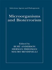 Microorganisms and Bioterrorism,0387281568,9780387281568