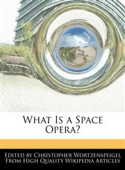 What Is a Space Opera?,1241730504,9781241730505