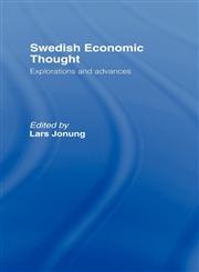 Swedish Economic Thought Explorations and Advances,0415054133,9780415054133