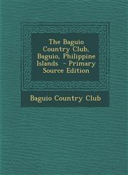 Baguio Country Club, Baguio, Philippine Islands,1289816417,9781289816414