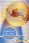 Synthetic Planet: Chemical Politics and the Hazards of Modern Life,0415933544,9780415933544