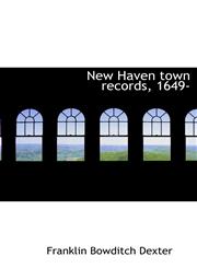 New Haven town records, 1649-,1116049511,9781116049510