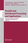 Parallel and Distributed Processing and Applications 5th International Symposium, ISPA 2007, Niagara Falls, Canada, August 29-31, 2007, Proceedings,3540747419,9783540747413