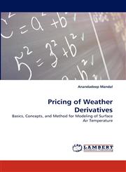 Pricing of Weather Derivatives,3843383413,9783843383417