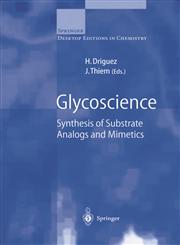 Glycoscience Synthesis of Substrate Analogs and Mimetics,3540655468,9783540655466