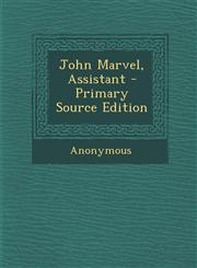 John Marvel, Assistant,1287457444,9781287457442