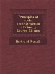 Principles of Social Reconstruction,1287627366,9781287627364